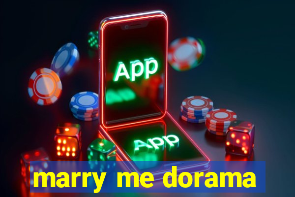 marry me dorama